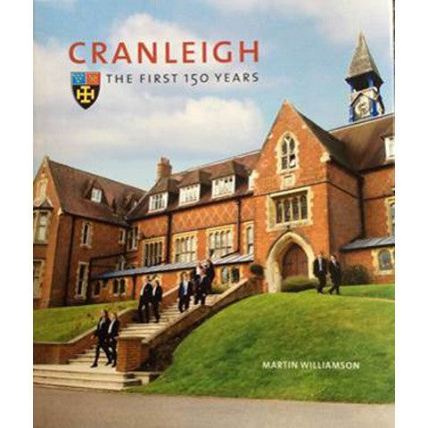 Cranleigh: The First 150 Years (Hardback)